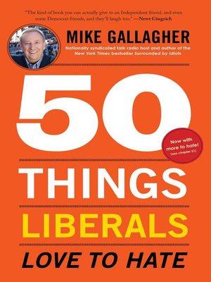 cover image of 50 Things Liberals Love to Hate